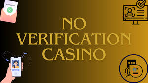 Convenient Gaming Explore Casinos That Don't Require Verification